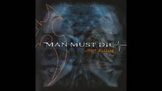 Man Must Die - ...Start Killing (2004) Full Album