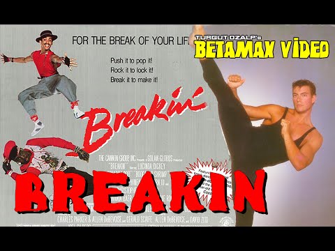 BETAMAX VIDEO 5.Bölüm BREAKIN - breakdance 1984