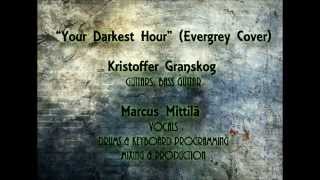 Your Darkest Hour (Evergrey Cover)