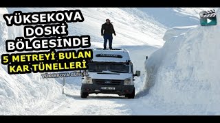 Yüksekova’da 5 Metreyi Bulan Kar Tünelleri