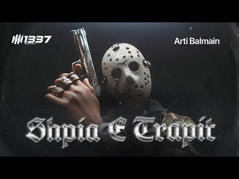 ARTIBALMAIN - Shpija e Trapit