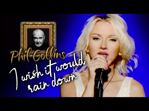 I Wish It Would Rain Down  - Phil Collins (Alyona cover)