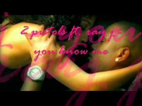 2 pistols ft. ray j - you know me