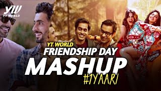 Friendship Day Mashup 2020  YT WORLD  Friends Fore