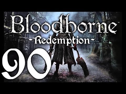 Bloodborne : The Redemption Run pt90 - Into the Unseen Village