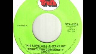 Terry Lynn Comunity Choir - His Love Will Always Be.wmv