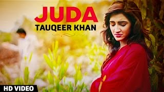 Juda - Tauqeer Khan | Official Music Video
