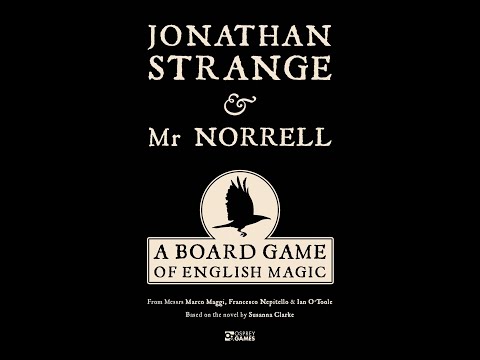 Kilencvenötödik rész - Jonathan Strange & Mr. Norrell: A Board Game of English Magic - A kocka el van vetve