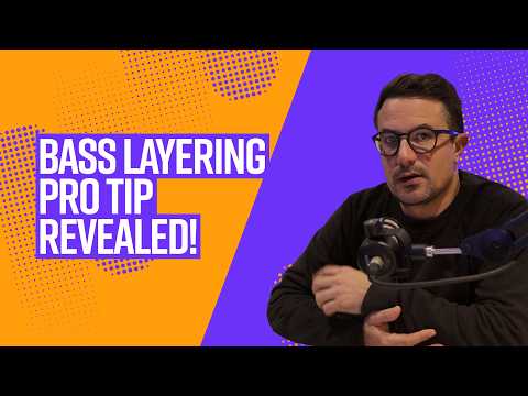 Layering Bass Like a Pro!