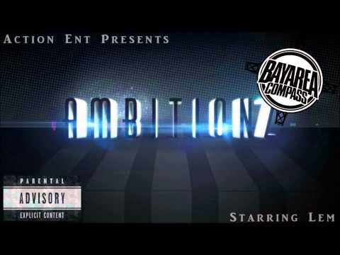 LEM (Lem Doog) - Ambitionz [BayAreaCompass]