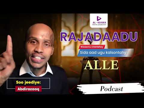 Waa maxay Rajo ? Mowduuc muhiim ah baro rajadu waxay tahay