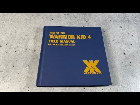 Way of the Warrior Kid 4 Field Manual by Jocko Willink