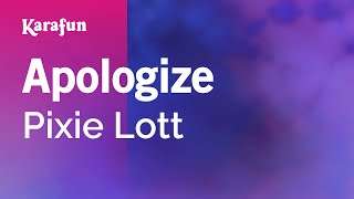 Karaoke Apologize - Pixie Lott *