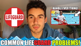 COMMON PROBLEMS YOU WILL FACE AS A LIFEGUARD! (*HOW TO HANDLE IT*)