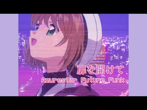 Tobira wo Akete (Cardcaptor Sakura OP2) - Future Funk Edit