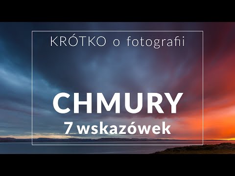 CHMURY - 7 wskazówek jak fotografować niebo z chmurami - KRÓTKO o fotografii