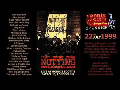 The Notting Hillbillies (feat Mark Knopfler) LIVE 22nd July 1999 — Ronnie Scott's [AUDIO ONLY]