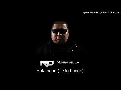 RD Maravilla - Hola bebe (Te lo hundo)(Extended By Danny Beat)