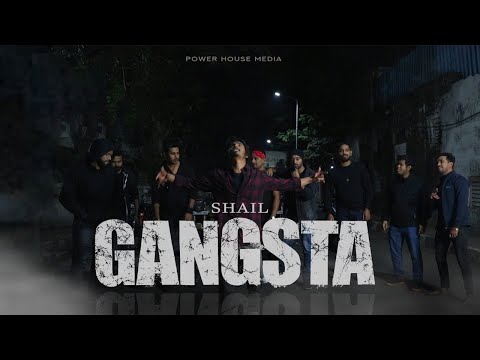 Shail - Gangsta l Official Music Video l New Rap Song 2021 l Shail Music Official