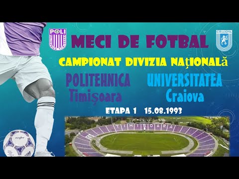 Politehnica Timișoara - Universitatea Craiova 1-2 (1-1) 15.08.1993  Repriza 1