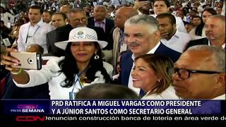 PRD ratifica a Miguel Vargas como presidente y a Junior Santos como secretario general