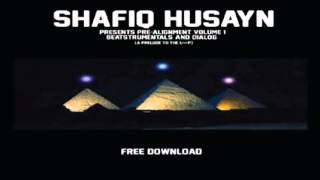 Shafiq Husayn - Pre-Alignment, Vol. 1: Beats & Dialog