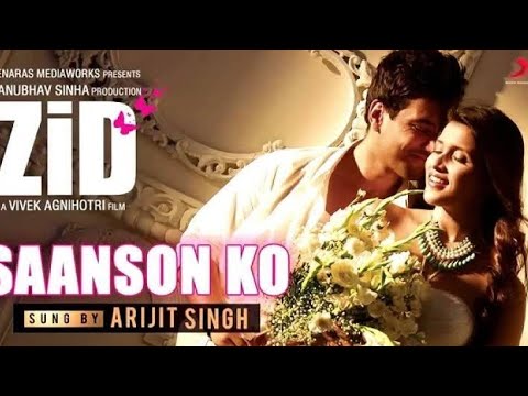 Saanson Ko Full Video - ZiD | Mannara, Karanvir | Arijit Singh | Sharib Toshi
