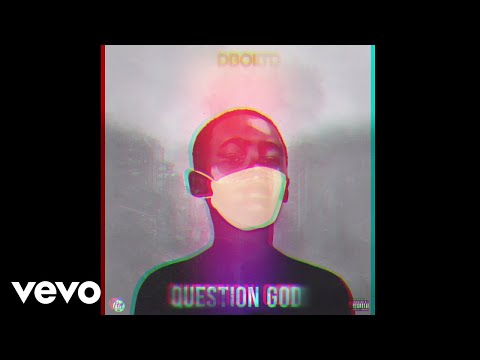 Dboi LTD - Question God (Visualizer)