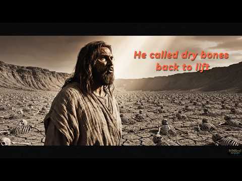 Imagine Prophet Ezekiel in the valley of dry bones: God bring back the dead to life