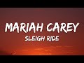 Mariah Carey - Sleigh Ride (Lyrics)