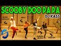 SCOOBY DOO PAPA - DJ KASS (Choreography) SCOOBY DOO PAPA - DJ KASS (Choreography)