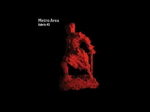 Fabric 43 - Metro Area (2008) Full Mix Album