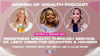 Redefining Wealth Through Service: Dr. Nelva Lee’s Vision for Education & Housing