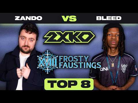 2XKO Major Top 8 - Zando vs. bleed - Frosty Faustings 2026