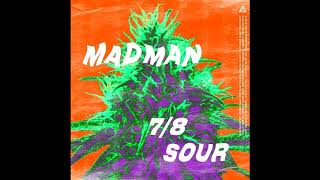 MADMAN - 7/8 SOUR (DOWNLOAD GRATIS)