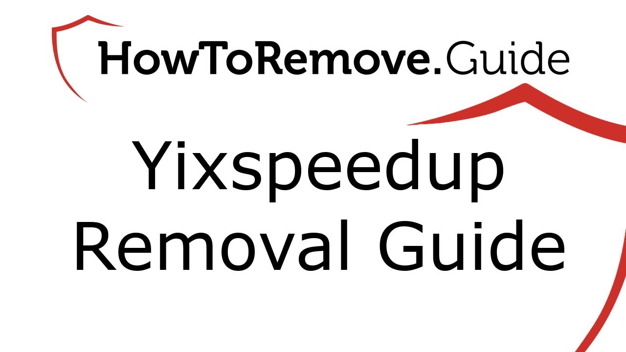 Yixspeedup Virus Removal