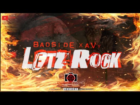 BadSide Xavy - Letz Rock | Shot By Cameraman4TheTrenches