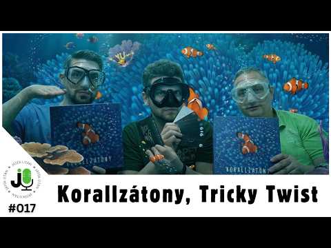 JátékUtán #017 - Korallzátony, Tricky Twist | Első benyomások - JátékUtán