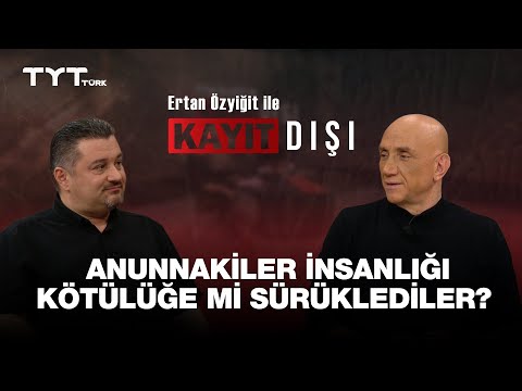 Ertan Özyiğit ile Kayıt Dışı | 7. Bölüm · Anunnakiler, Mavi Kanlılar ve Frekanslar