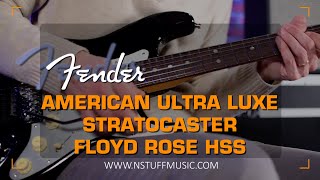 Video thumbnail for Fender American Ultra Luxe Stratocaster Floyd Rose HSS by N Stuff Music