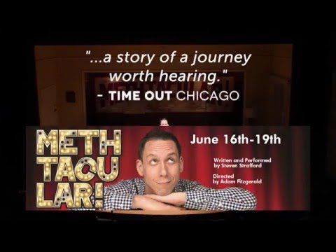 Methtacular! Written and Performed by Steven Strafford