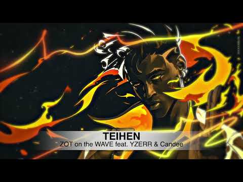 【重低音強化】ZOT on the WAVE feat. YZERR & Candee - TEIHEN [Bass Boosted]