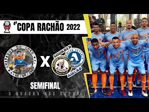 SEMIFINAL/COPA RACHÃO 2022!!! Sodabeb/Airlab x Chapados Do Coxo 🏆