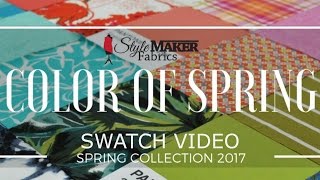 Style Maker Fabrics Spring Fabrics 2017