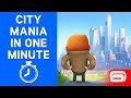 City Mania in One Minute