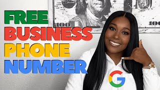 How To Get A FREE Business Phone Number w/ GOOGLE VOICE