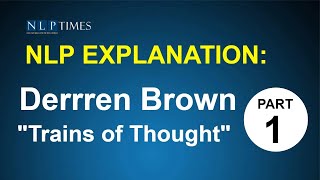 Derren Brown &quot;Trains of Thought&quot; NLP Explanation Video 1of 2