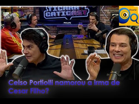 Celso Portiolli namorou a irmã de Cesar Filho?
