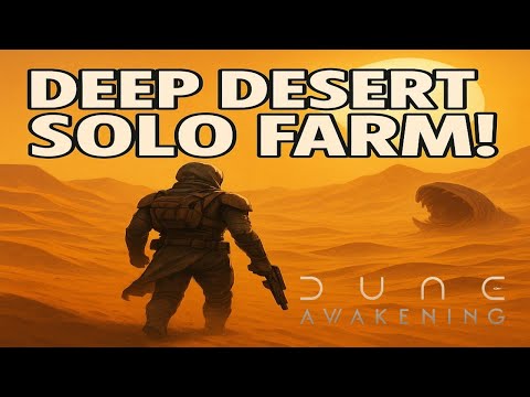 Solo farming in the Deep Desert, tips and tricks, avoiding PvP, guide | Dune: Awakening