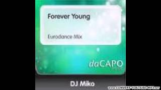 Dj Miko - Forever Young (Eurodance Mix)